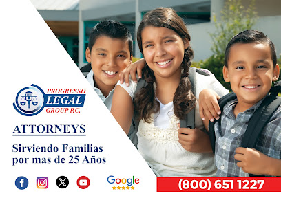Progresso Legal Group P. C. (Abogados Los Angeles) Defensa Criminal | Corte de Familia | Casos de Inmigacion